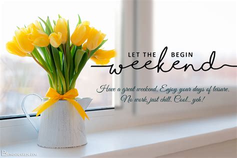 A good week end starts with a .